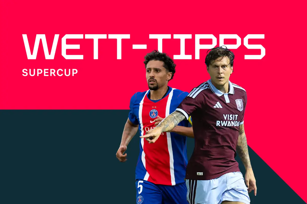 UEFA Super Cup zwischen PSG und Aston Villa: Vorhersagen, beste Wetten und Quoten