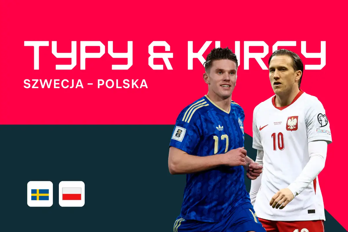Szwecja – Polska: Typy bukmacherskie, najlepsze kursy i zakłady (el. Mistrzostw Świata)