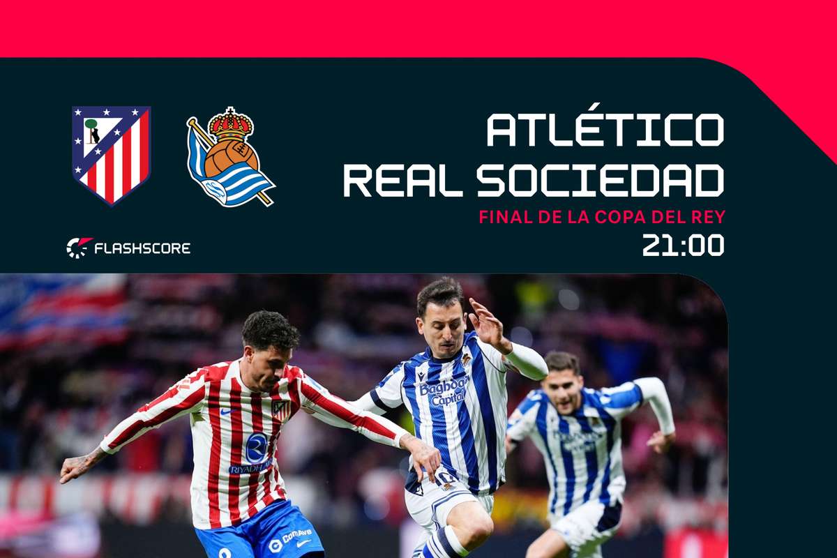 Final de altura entre Atleti y Real Sociedad | Copa del Rey | Flashscore.es
