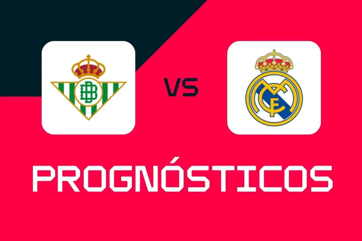 Betis vs Real Madrid: Prognósticos, melhores apostas e odds (LaLiga)