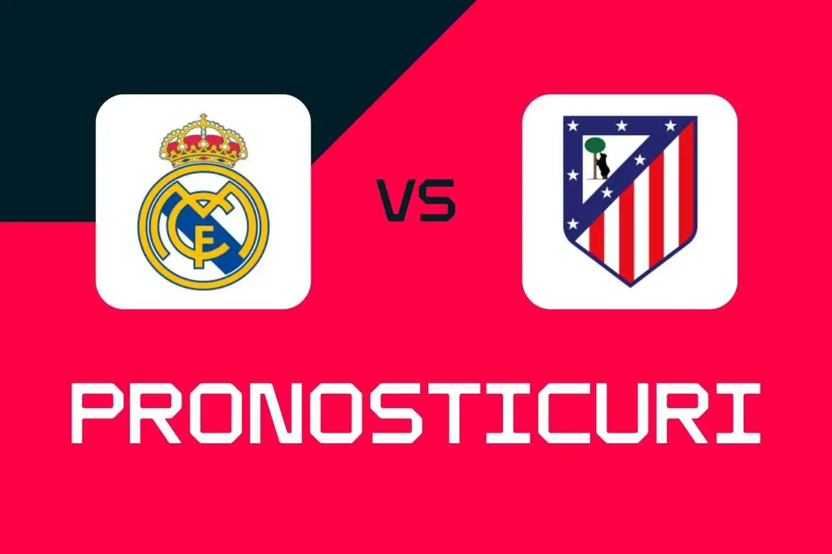 Real Madrid - Atletico Madrid: Pronosticuri, cele mai bune pariuri și cote (La Liga)