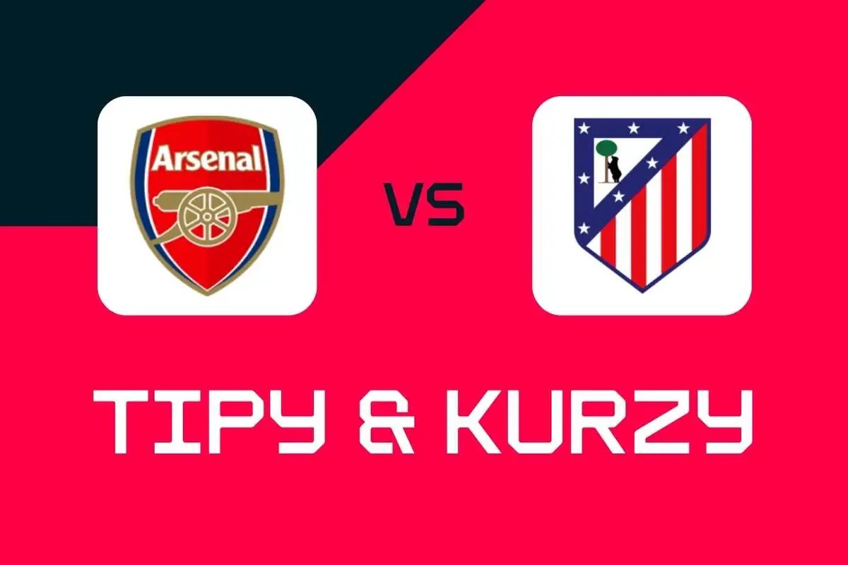 Arsenal - Atlético Madrid: Tipy, najlepšie stávky a kurzy (Liga majstrov)