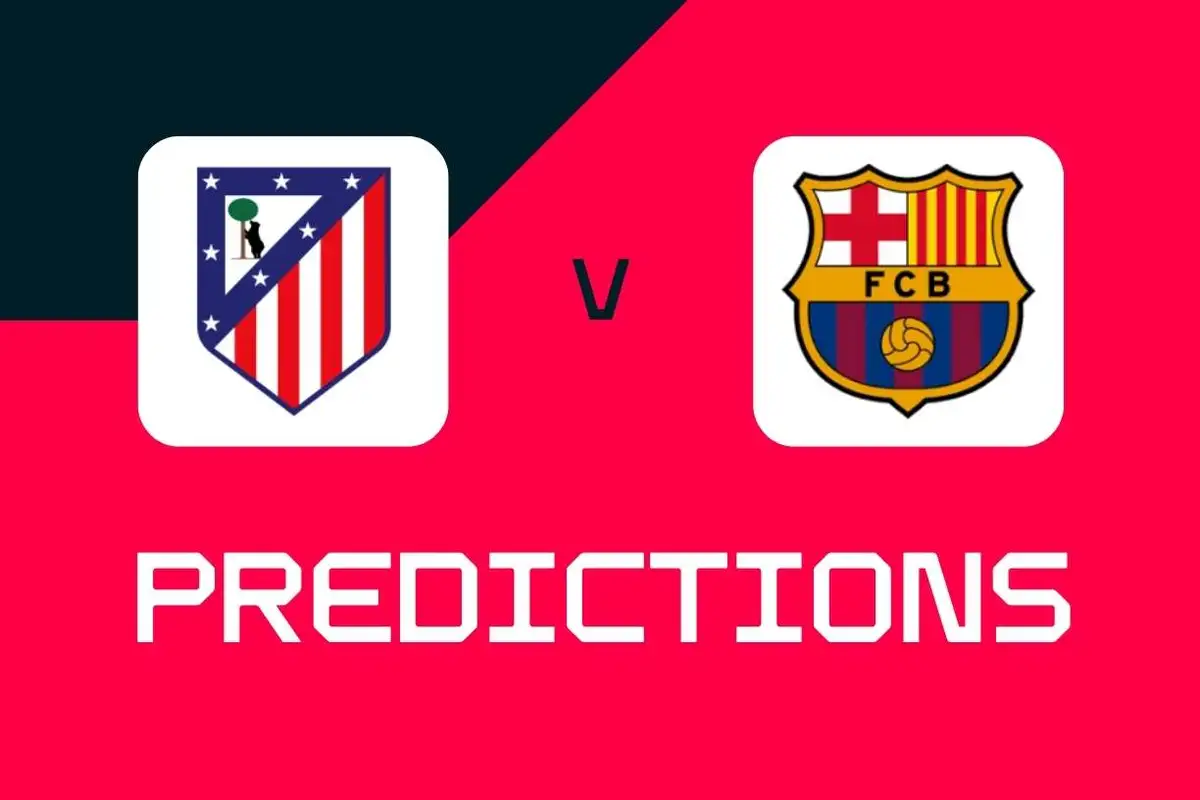 Atlético Madrid v Barcelona: La Liga Predictions, Best Bets and Odds