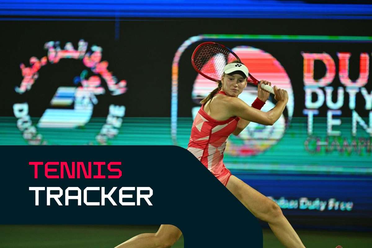 Tennis Tracker: Rybakina knocked out Dubai, Doha semis underway | Flashscore.com