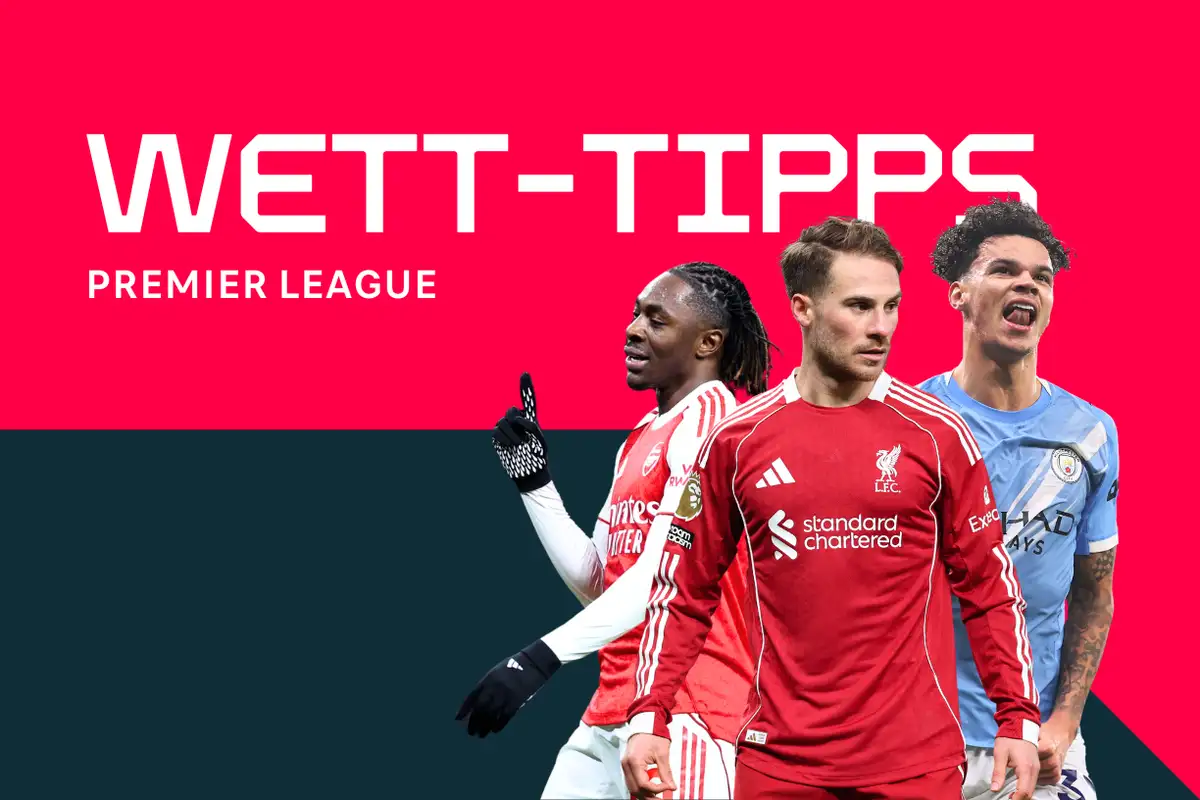 Premier League: Prognosen, beste Wetten und Quoten (28. Spieltag)