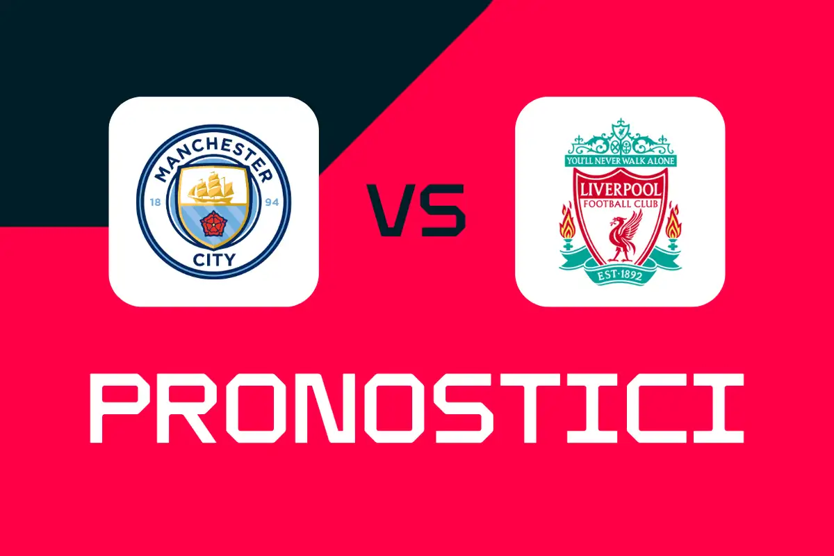 FA Cup, Manchester City-Liverpool, pronostici, migliori scommesse e quote