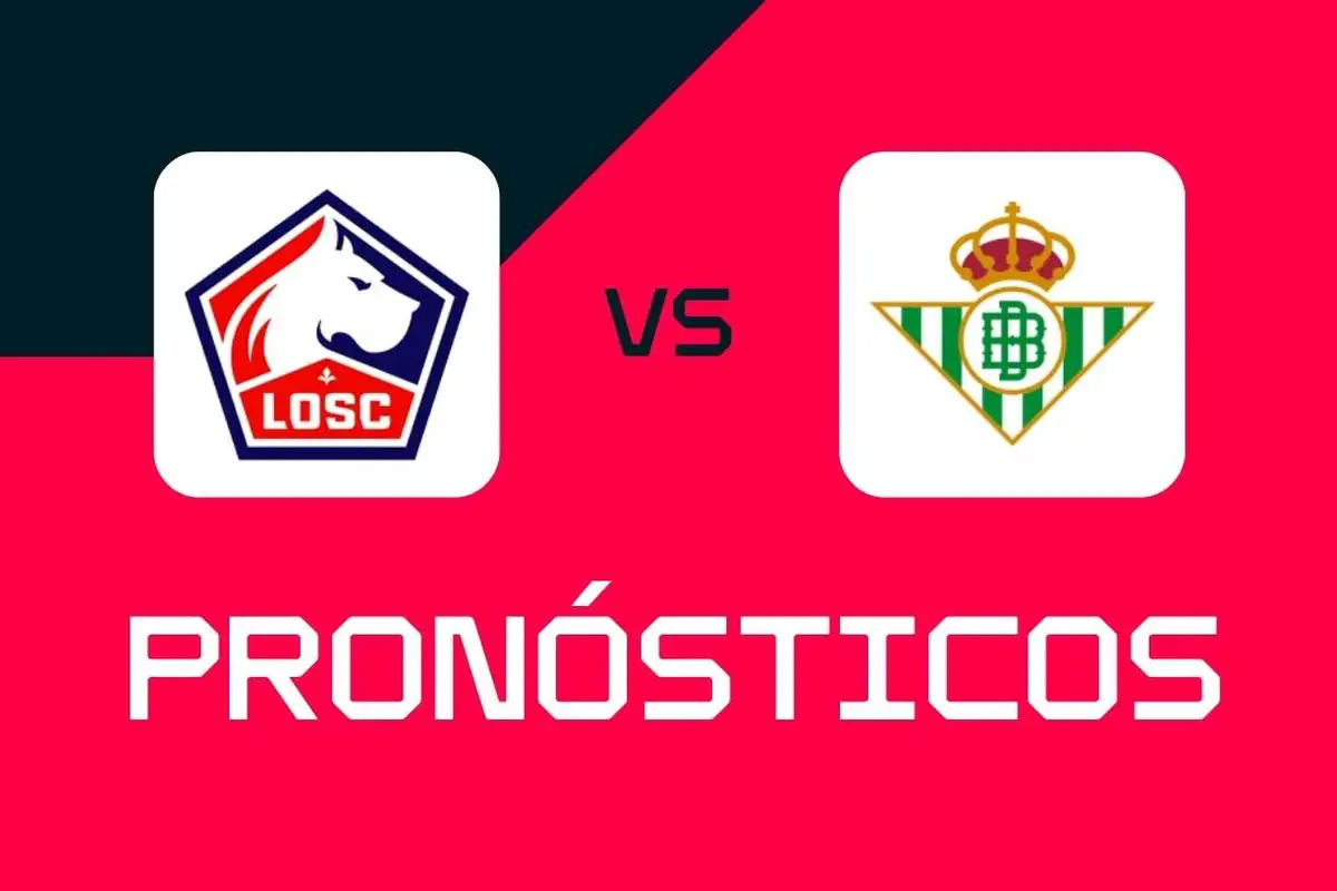 Lille - Betis: pronósticos, mejores apuestas y cuotas (LaLiga)