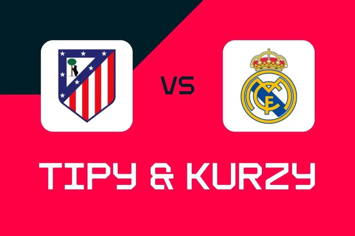 Atlético Madrid - Real Madrid: Tipy, najlepšie stávky a kurzy (La Liga)