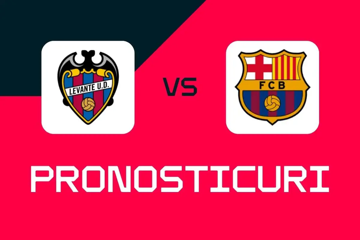 Levante - Barcelona: Pronosticuri, cele mai bune pariuri și cote LaLiga