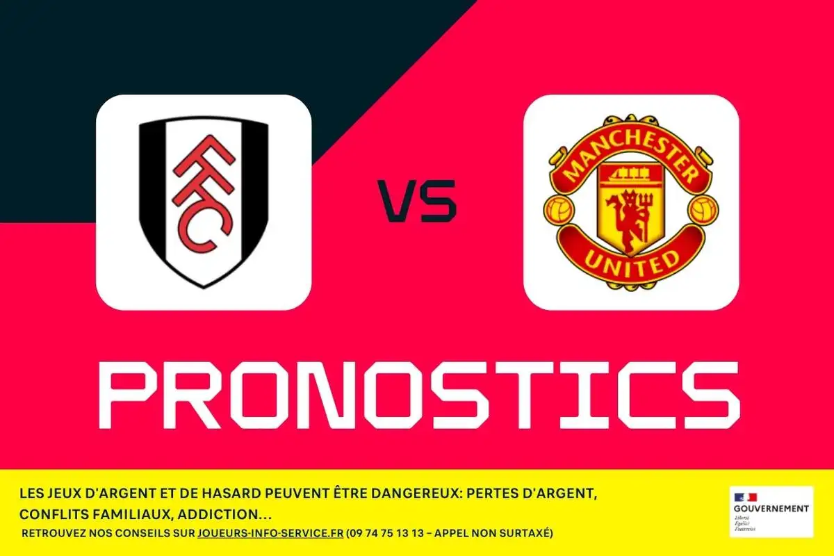 Fulham - Manchester United : pronostics, meilleurs paris et cotes (Premier League)