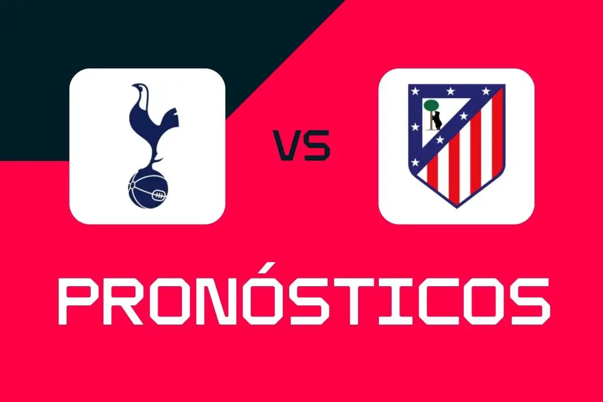 Tottenham vs Atlético de Madrid: Pronósticos, mejores apuestas y cuotas (Champions League)