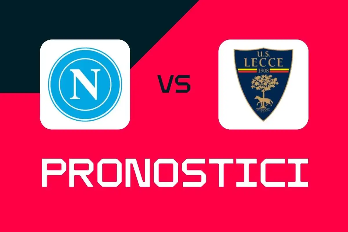 Serie A, Napoli-Lecce: pronostici, migliori quote e scommesse