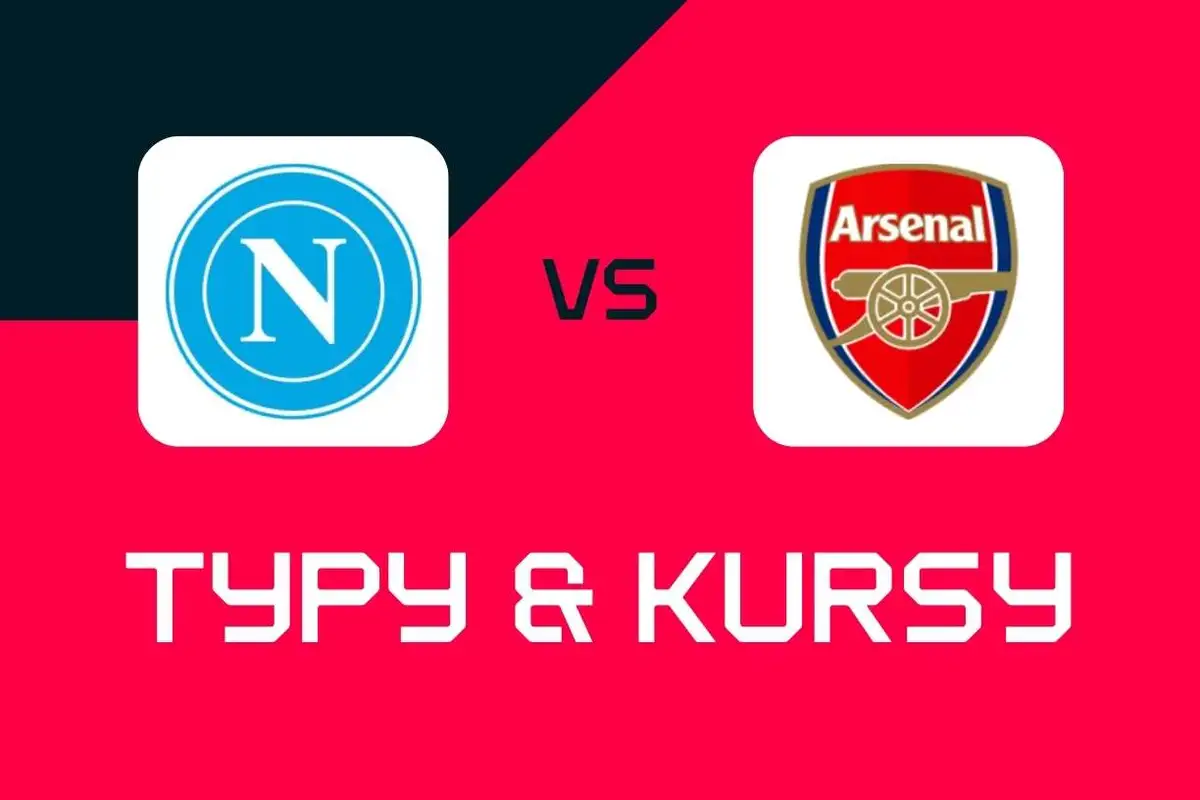 Napoli - Arsenal: Typy bukmacherskie, najlepsze kursy i zakłady (Liga Mistrzów)