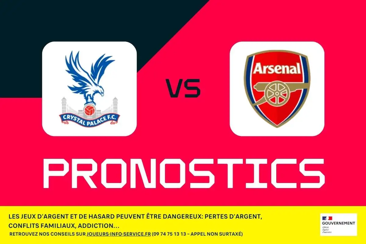 Crystal Palace - Arsenal : pronostics, meilleurs paris et cotes (Premier League)