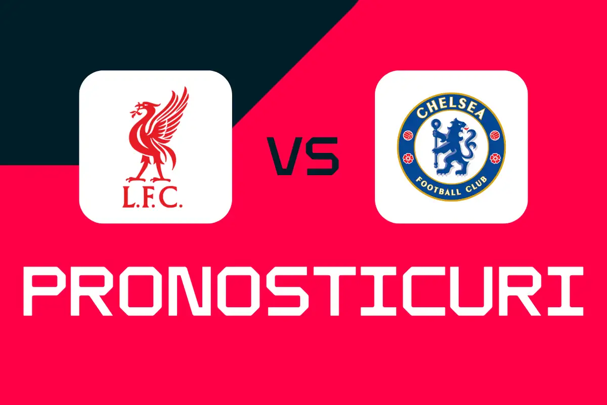 Liverpool - Chelsea: Pronosticuri, cele mai bune pariuri și cote Cupa Ligii Angliei