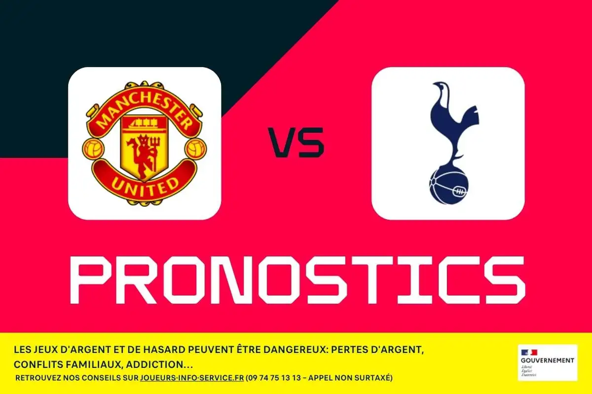 Manchester United - Tottenham : pronostics, meilleurs paris et cotes (Premier League)