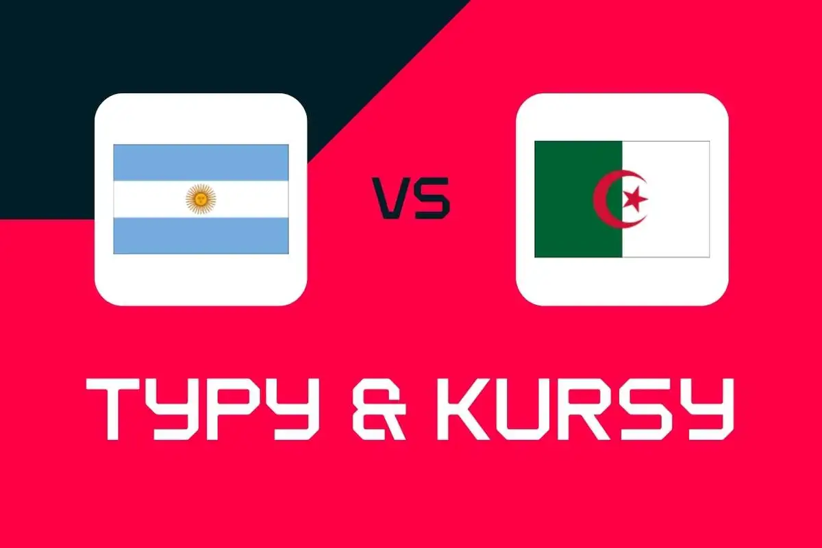 Argentyna – Algieria: Typy bukmacherskie, najlepsze kursy i zakłady (Mistrzostwa Świata)