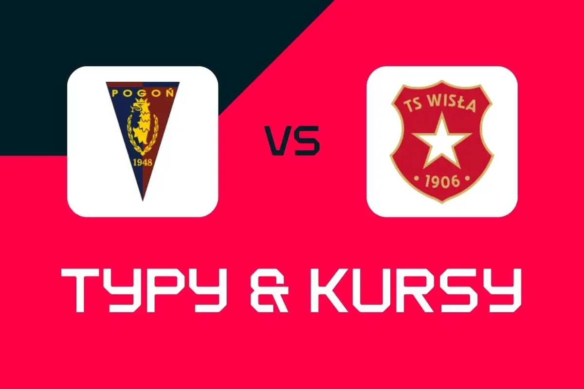 Pogoń Szczecin – Wisła Kraków: Typy bukmacherskie, najlepsze kursy i zakłady (Ekstraklasa)