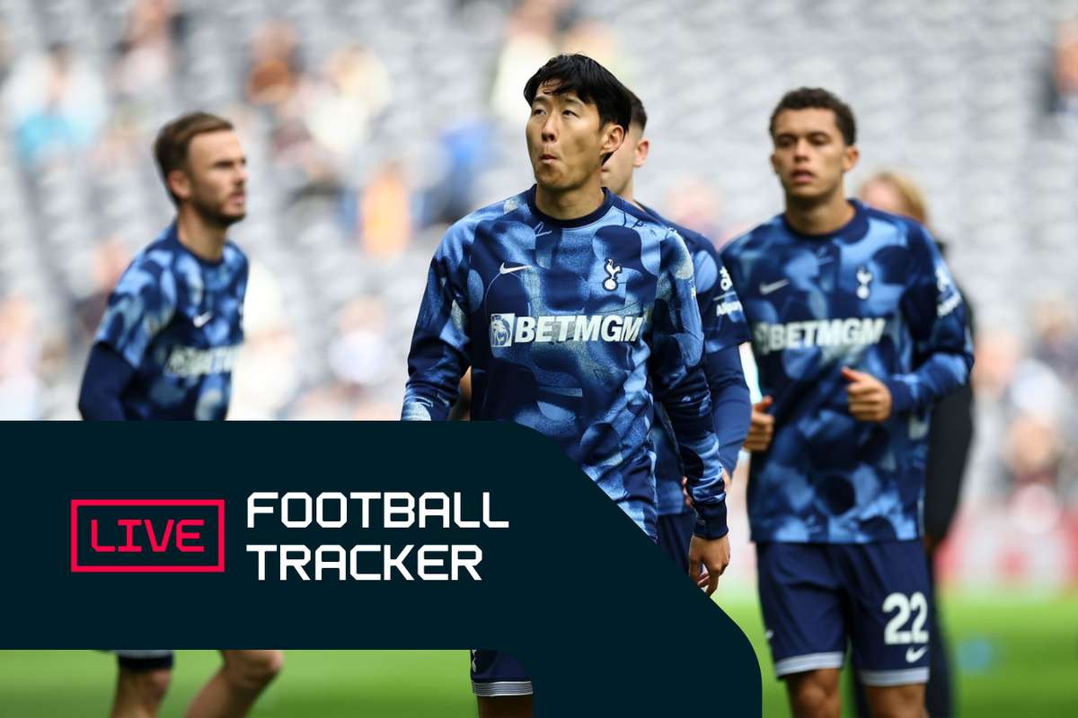 Football Tracker LIVE Spurs host West Ham in Premier League London
