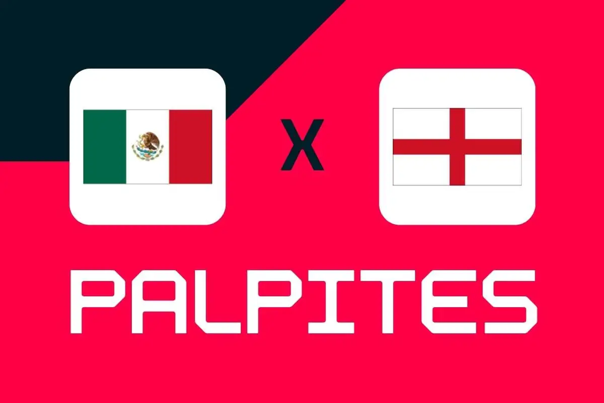 México x Inglaterra: Palpites, Melhores Apostas e Odds (Copa do Mundo)