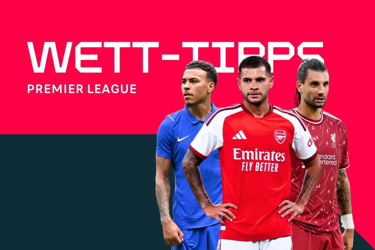 Premier League: Vorhersagen, beste Wetten und Quoten (1. Spieltag)