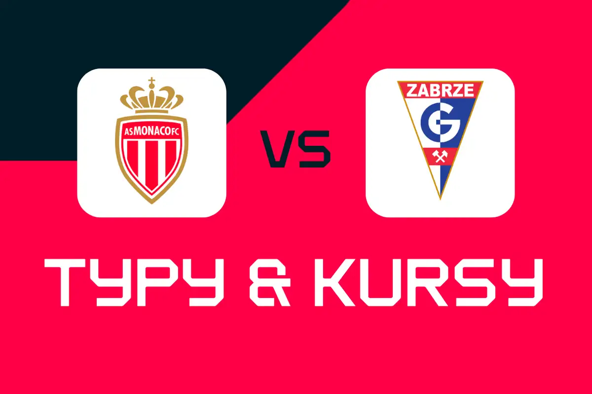 Monaco - Górnik Zabrze: Typy bukmacherskie, najlepsze kursy i zakłady (Liga Konferencji)