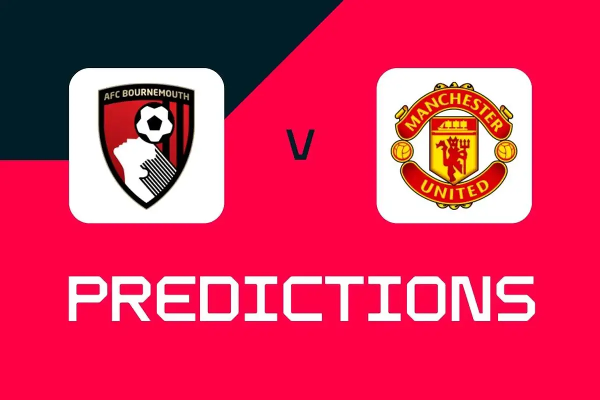 Bournemouth v Man Utd: Premier League predictions, best bets and odds