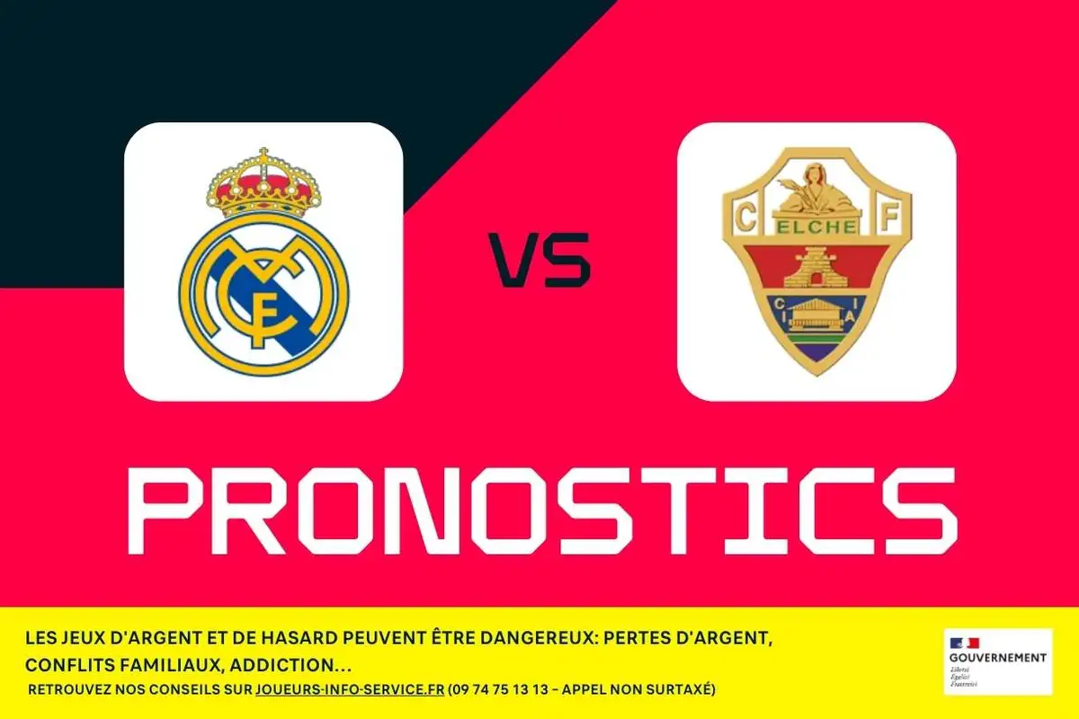 Real Madrid – Elche : pronostics, cotes et meilleurs paris (Liga)