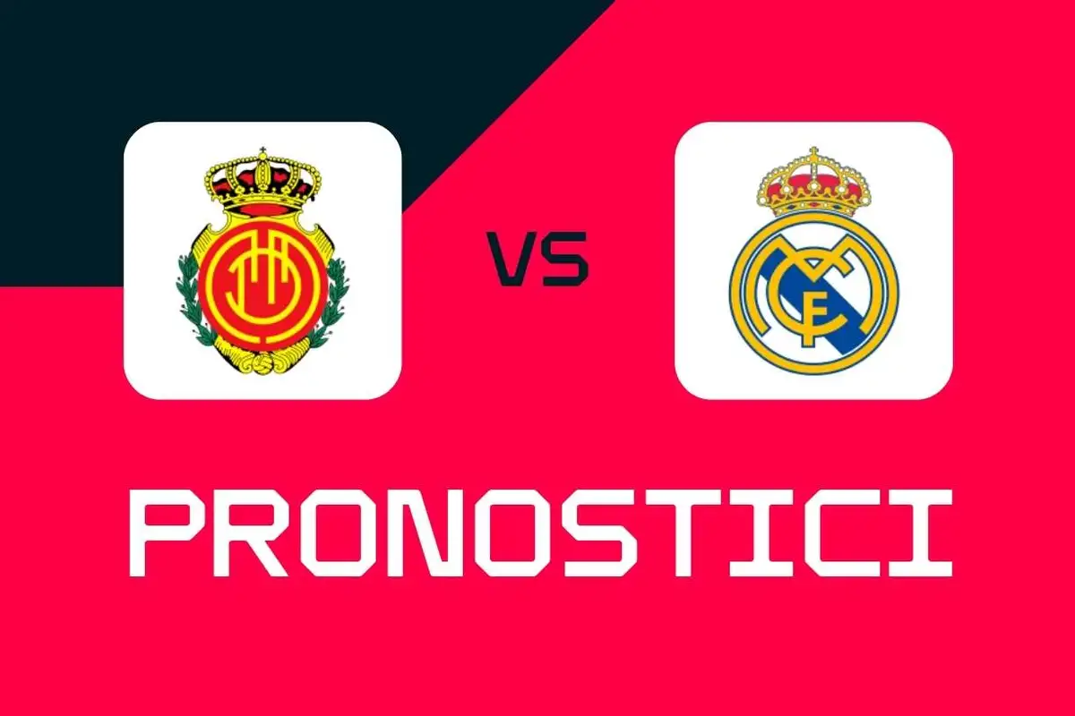 Liga, Maiorca-Real Madrid: pronostici, migliori scommesse e quote