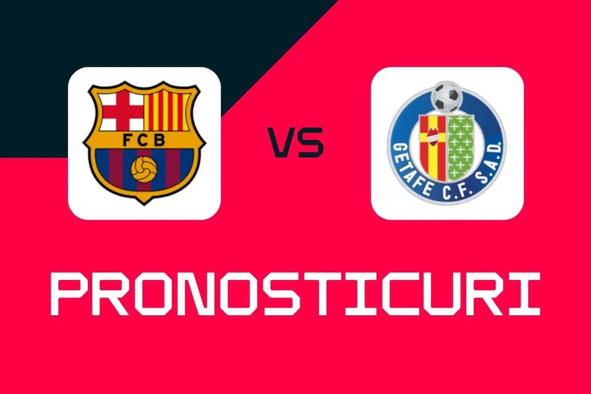 Barcelona - Getafe: pronosticuri, cele mai bune pariuri și cote LaLiga