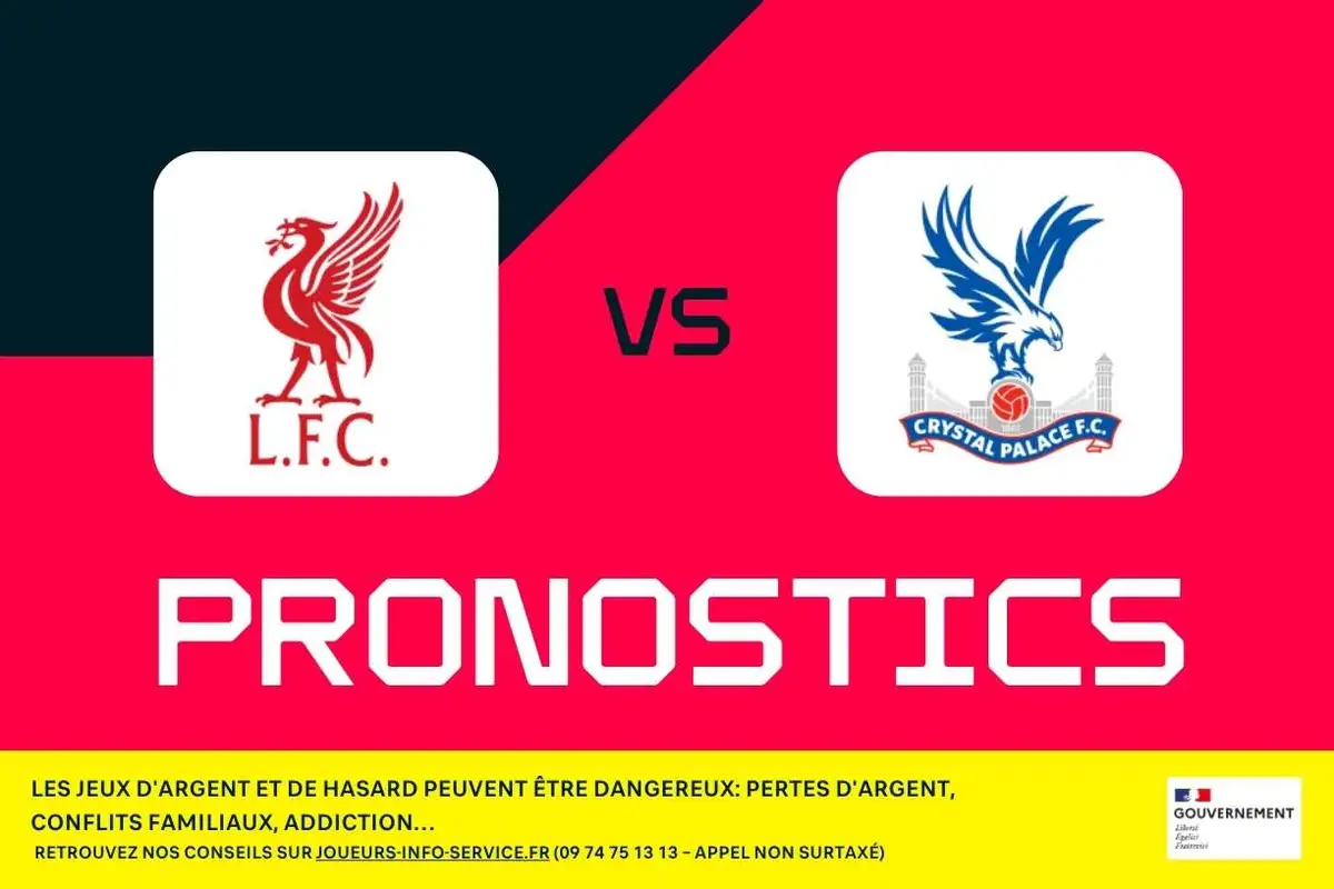 Liverpool - Crystal Palace : pronostics, meilleurs paris et cotes (Premier League)