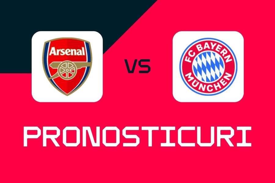 Arsenal - Bayern Munchen: Pronosticuri, cele mai bune pariuri și cote (Champions League)