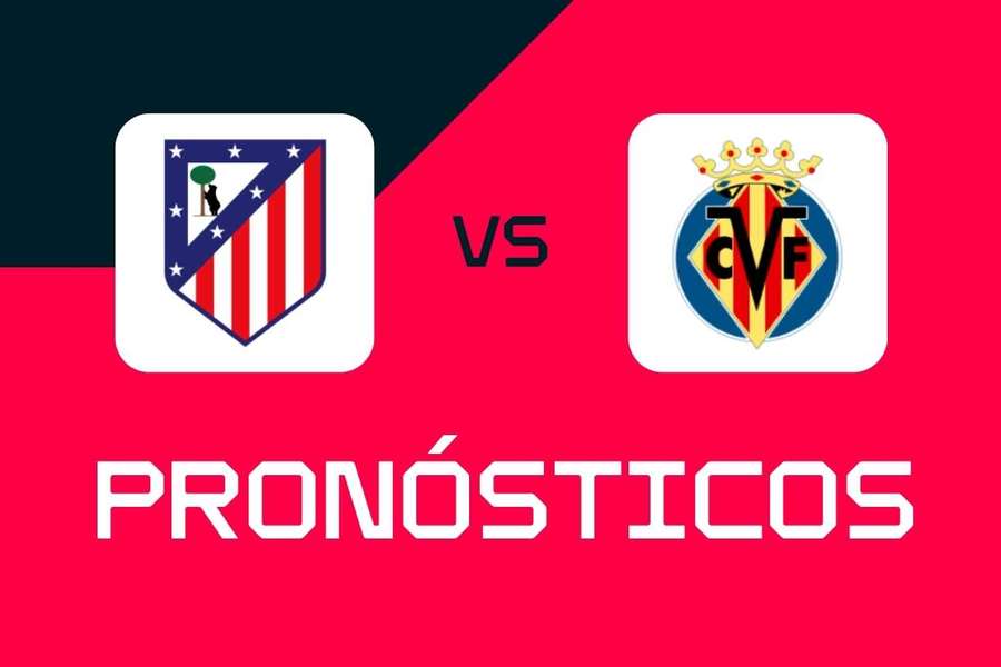 Los pronósticos del Atlético-Villarreal Los pronósticos del Atlético-Villarreal