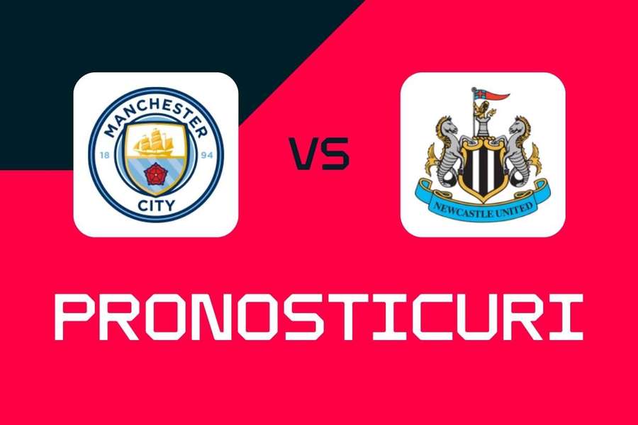Man City vs Newcastle: Pronosticuri, cele mai bune pariuri și cote (Premier League)