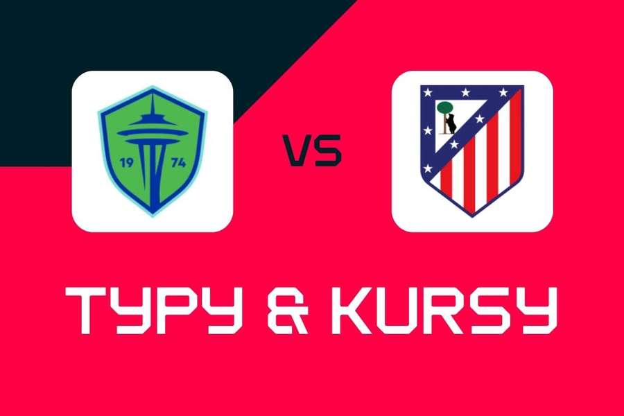 Prognozy, najlepsze zakłady i kursy na mecz Seattle - Atletico Madryt