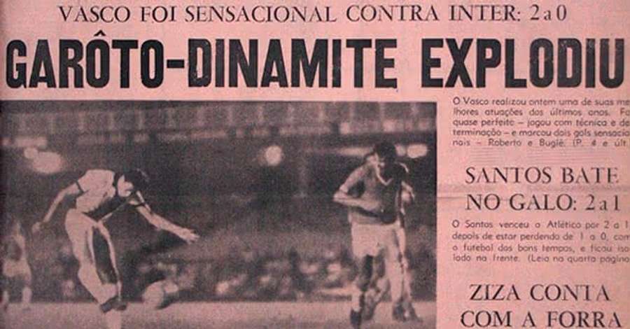 A manchete que eternizou o apelido de Roberto Dinamite A manchete que eternizou o apelido de Roberto Dinamite