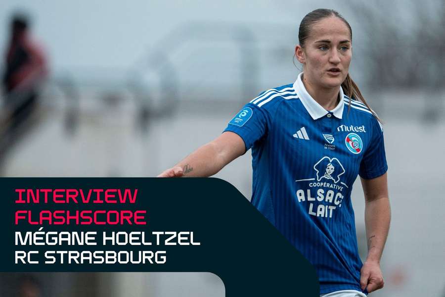 Interview Flashscore - Mégane Hoeltzel (Strasbourg) : "Encore plus beau de jouer le maintien à la dernière journée"