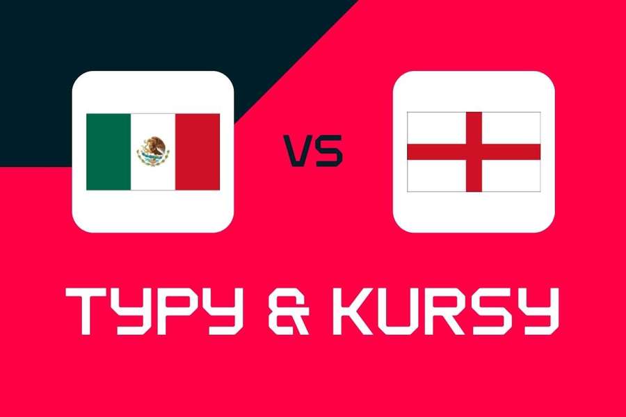 Meksyk – Anglia: Typy bukmacherskie, kursy i zakłady (Mundial 2026) Meksyk – Anglia: Typy bukmacherskie, kursy i zakłady (Mundial 2026)