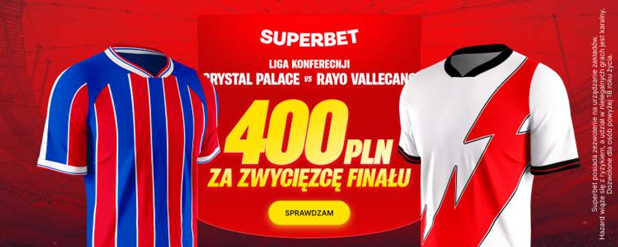 400 PLN bonusu za triumf Crystal Palace lub Rayo od Superbet! 400 PLN bonusu za triumf Crystal Palace lub Rayo od Superbet!