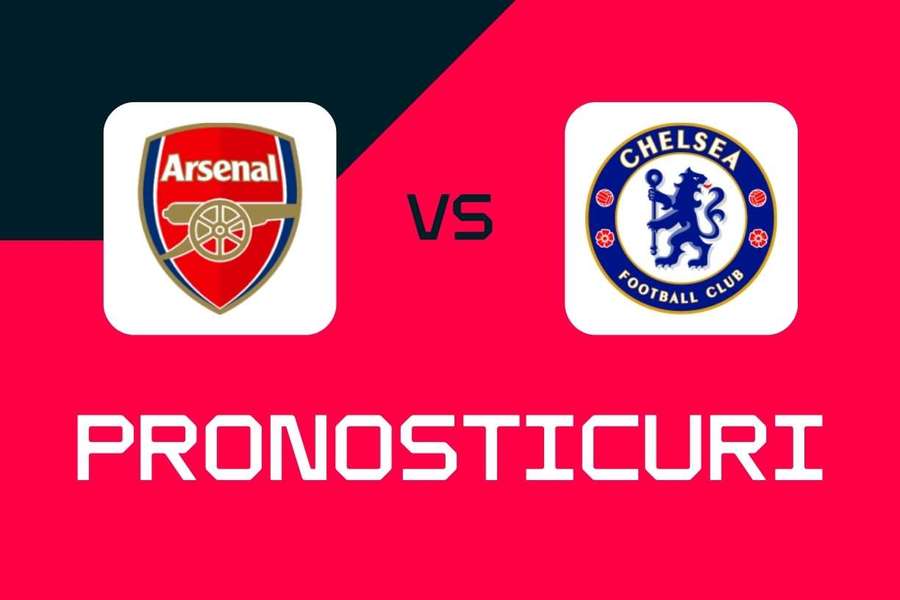 Arsenal vs Chelsea: Pronosticuri, cele mai bune pariuri și cote (Premier League)