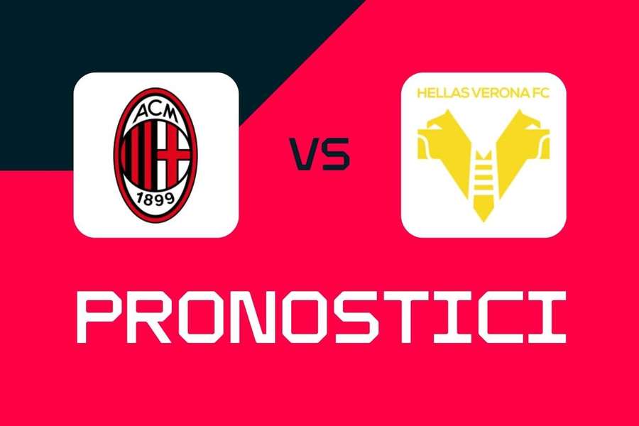 Serie A, Milan-Verona: pronostici, migliori quote e scommesse