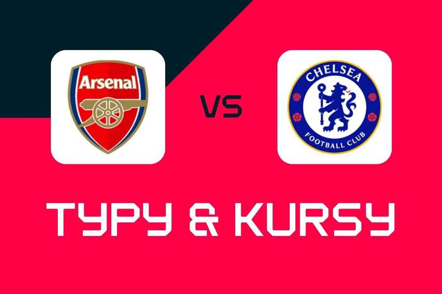 Arsenal - Chelsea: Typy bukmacherskie, najlepsze kursy i zakłady (Premier League) Arsenal - Chelsea: Typy bukmacherskie, najlepsze kursy i zakłady (Premier League)