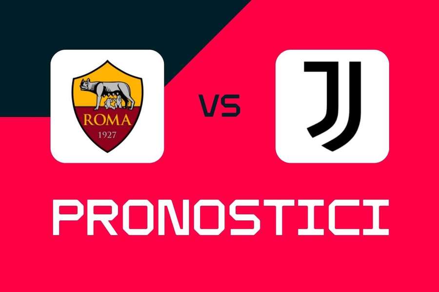 Serie A, Roma-Juventus: pronostici, migliori quote e scommesse