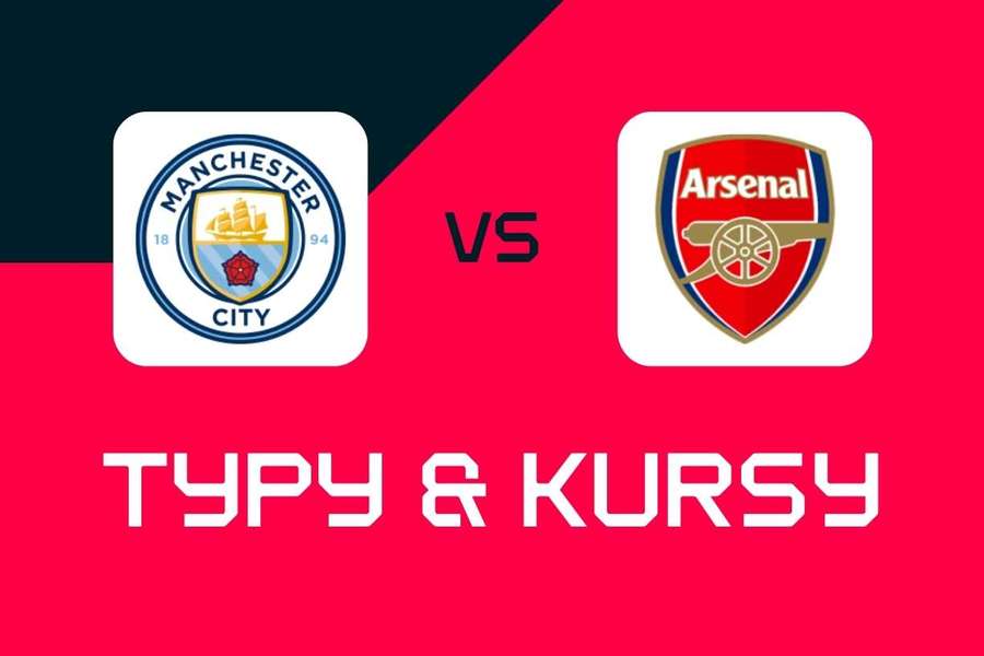 Manchester City - Arsenal: Typy bukmacherskie, najlepsze kursy i zakłady (Premier League)