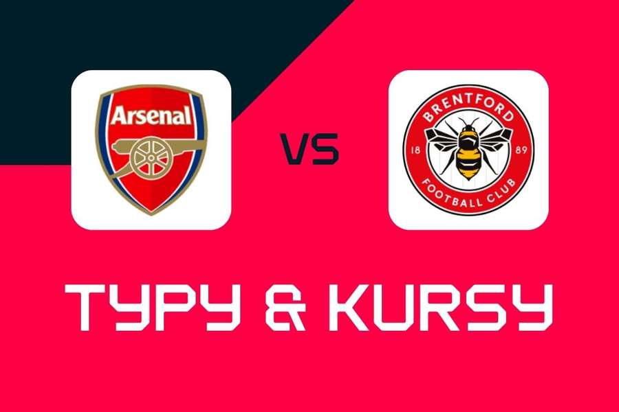 Arsenal - Brentford: Typy bukmacherskie, najlepsze kursy i zakłady (Premier League)