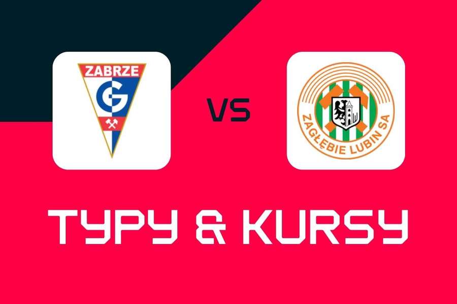 Górnik Zabrze - Zagłębie Lubin: Typy bukmacherskie, najlepsze kursy i zakłady (Ekstraklasa)