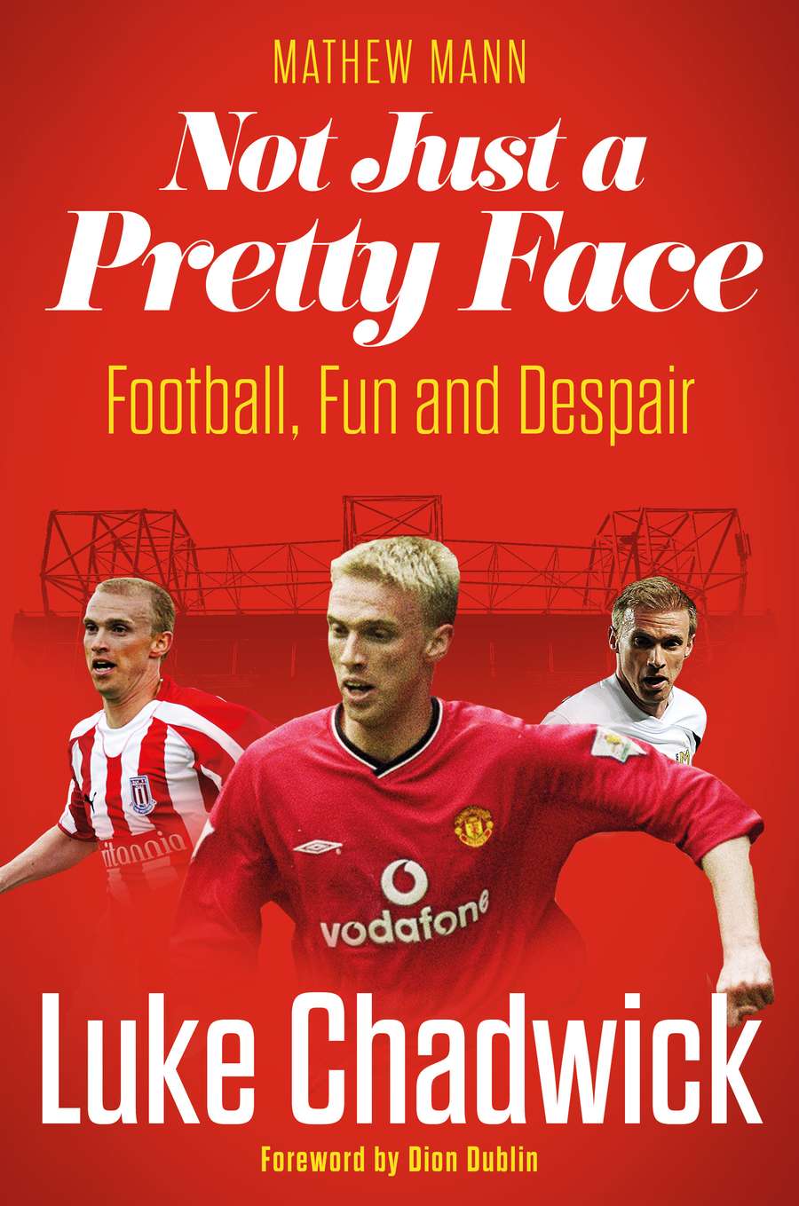 Luke Chadwick - Not just a pretty face