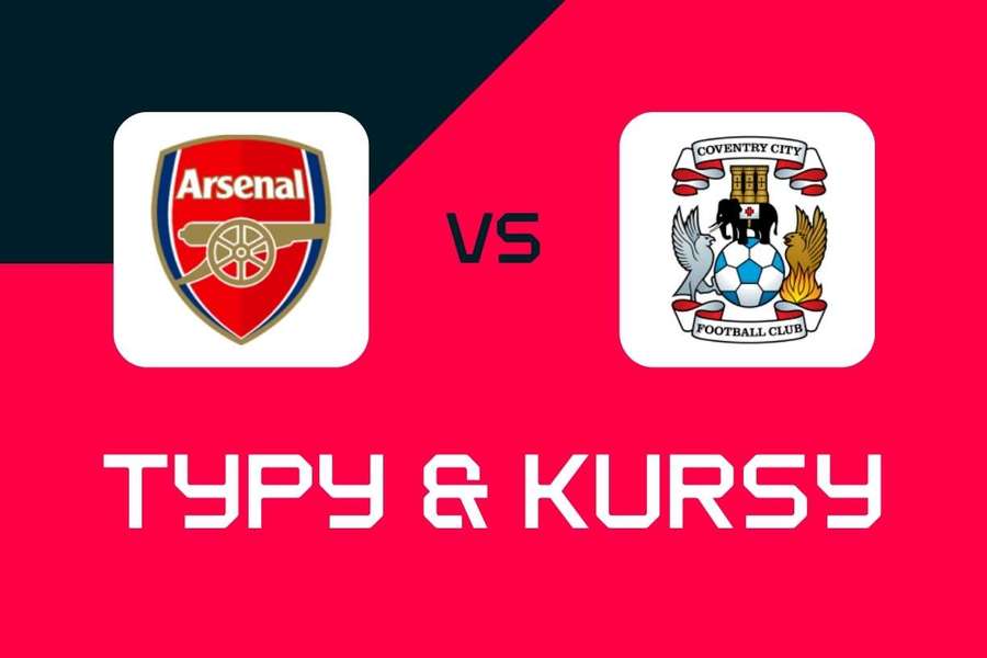 Arsenal – Coventry City: Typy bukmacherskie, najlepsze kursy i zakłady (Premier League) Arsenal – Coventry City: Typy bukmacherskie, najlepsze kursy i zakłady (Premier League)