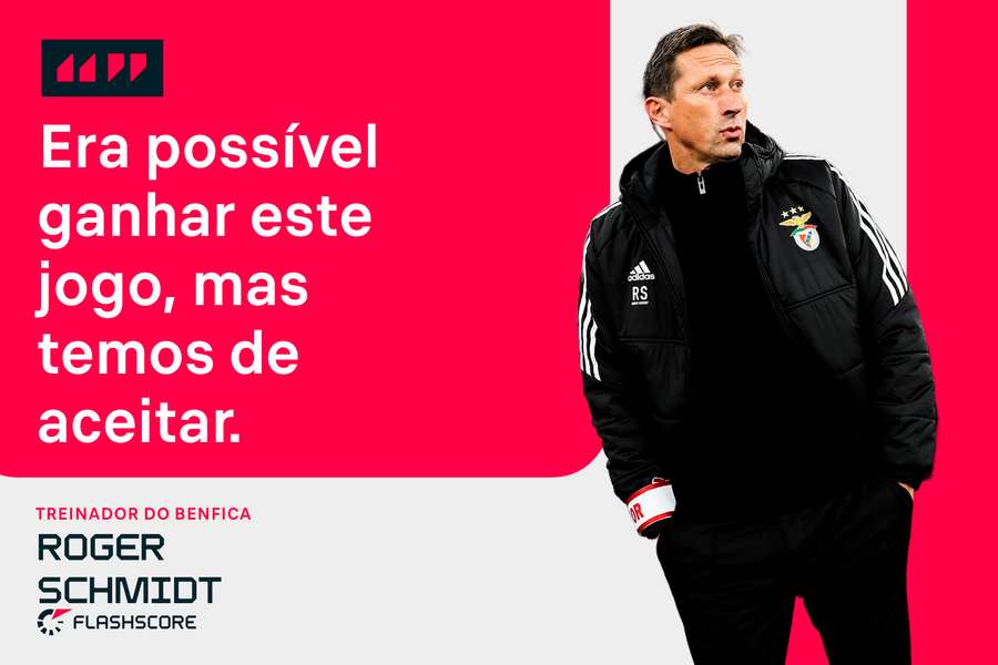 Roger Schmidt: "Era possível ganhar este jogo, mas temos de aceitar"