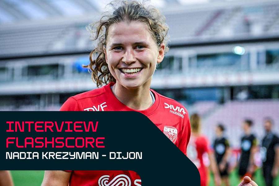 Interview Flashscore - Nadia Krezyman : "À Dijon, j’ai parfois l’impression d’être en Pologne"